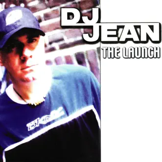 The Launch by DJ Jean album reviews, ratings, credits