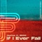 If I Ever Fall (feat. Brian) - JeeCee lyrics
