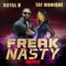 Freak Nasty (feat. Tay Monique) - Royal D lyrics