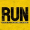 Run - Doc Walker, Blackjack Billy & The Road Hammers lyrics