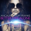 Better Off Alone - Single