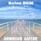 A Fashionable Summer Cafe Style BGM for Telework - DJ Relax BGM lyrics