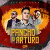 Pancho & Arturo - Single album lyrics, reviews, download