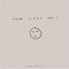 Good Vibes Only - Single