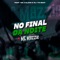 No Final da Noite (feat. MC Kalzin & DJ TN Beat) - Mc mazzie lyrics