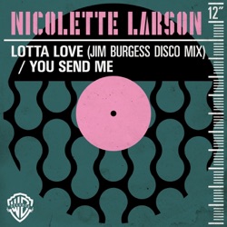 Nicolette Larson - Lotta Love (Jim Burgess Disco Mix)