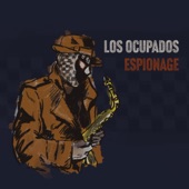 Los Ocupados - Espionage