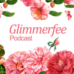 Der Glimmerfee Podcast