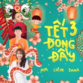 Tết Đong Đầy 3 (feat. Emma, Color) artwork