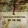 Out the Mud to the Bag album lyrics, reviews, download