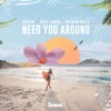 Need You Around - Single