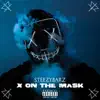 X On the Mask - Single album lyrics, reviews, download