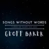 Songs Without Words: A Series of Themes and Ideas album lyrics, reviews, download