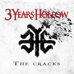 The Cracks by 3 Years Hollow album reviews, ratings, credits