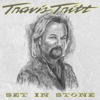 Set In Stone - Travis Tritt