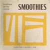 Smoothies (feat. Tennishu, Jordan Rose & Tane) - Single