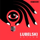 Lubelski - Asylum (Original Mix)