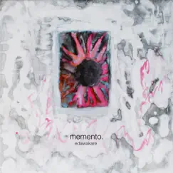 Memento. - Single by Edawakare album reviews, ratings, credits