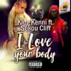 Stream & download I Love Your Body (Sekou Cliff) - Single