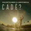 Cadê? - Single album lyrics, reviews, download