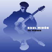 The Mirror - Raul Midón
