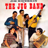 Jim Kweskin and the Jug Band - The Jim Kweskin Jug Band