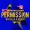 Permission (feat. Kellr & Notelle) - Davis Mallory lyrics