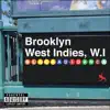 Brooklyn West Indies, W.I - EP album lyrics, reviews, download