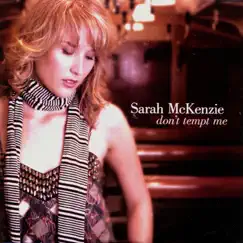 Love Me or Leave Me (Arr. Sarah Mckenzie) Song Lyrics