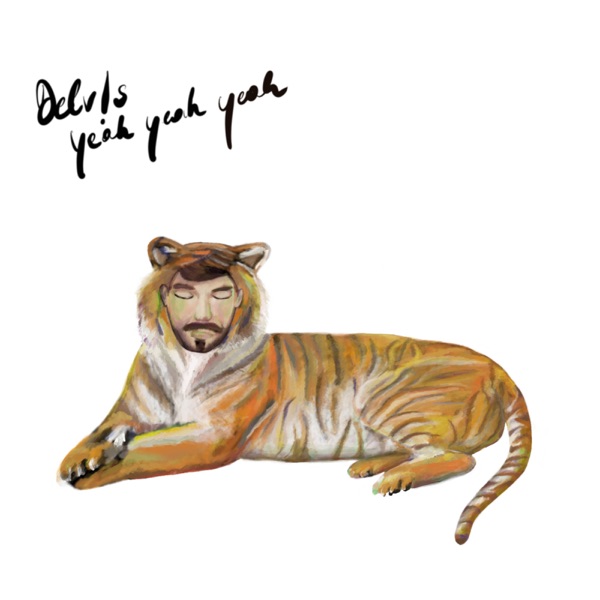 Delv!s - Yeah Yeah Yeah