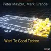 I Want To Good Techno - EP album lyrics, reviews, download