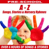A to Z of Childrens Stories, Songs & Nursery Ryhmes - Songs For Children