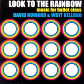 Look to the Rainbow (Music for Ballet Class) artwork