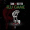 Flu Game (feat. Rockie Fresh) - Tsunami lyrics