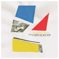 The Chivalry EP by Marsicans album reviews, ratings, credits