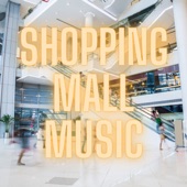 Shopping Mall Music artwork