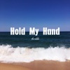 Hold My Hand - Single