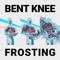 Casper - Bent Knee lyrics