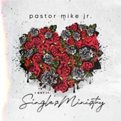 Pastor Mike Jr. - I Got It (Bonus Track)