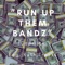 Run Up Them Bandz - Capriice lyrics