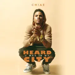 Heard U Was In My City - EP by Chiae album reviews, ratings, credits