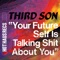 Your Future Self Is Talking Shit About You artwork