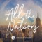 All the Nations (feat. Carl Cartee & Larysa Jaye) - Jubilee Worship lyrics