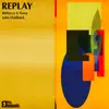 Replay - Single album lyrics, reviews, download