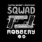 Robbery - SQWAD lyrics