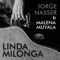 Linda Milonga (feat. Malena Muyala) - Jorge Nasser lyrics