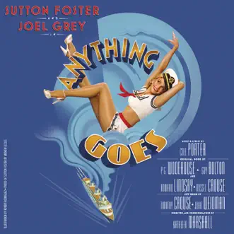 Anything Goes (2011 New Broadway Cast Recording) by Cole Porter, Sutton Foster, Laura Osnes, Colin Donnell & Joel Grey album reviews, ratings, credits