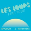 Enough (feat. YOSIE) [David Bay Remix] - Single