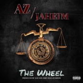AZ & Jahiem - The Wheel