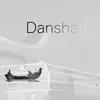 Danshari - Single album lyrics, reviews, download